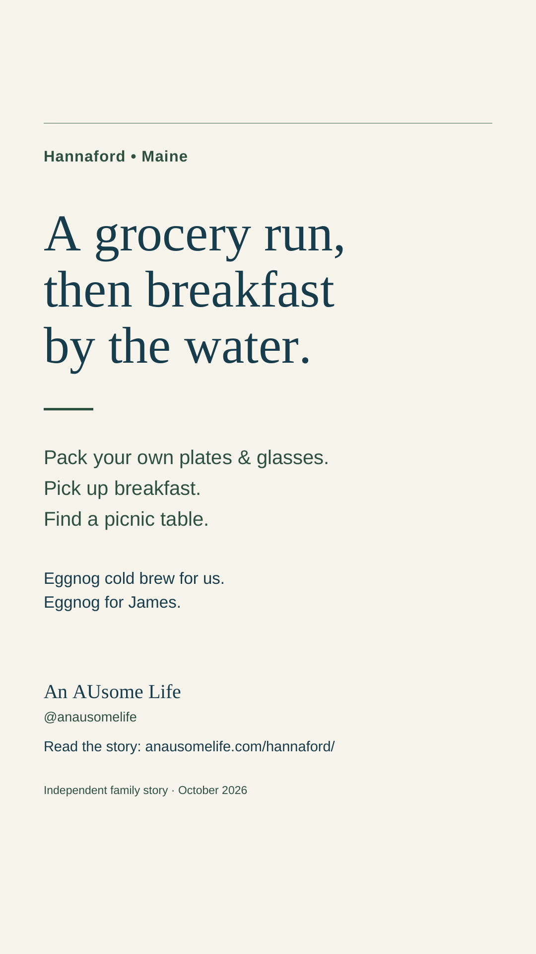 Tall An AUsome Life text graphic for the Hannaford Maine breakfast story, with a simple picnic plan and the note that we had eggnog cold brew while James had eggnog.